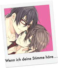 Wenn ich deine Stimme höre…